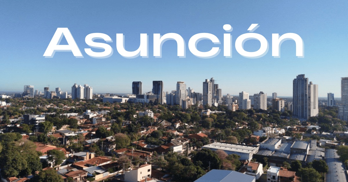 Where to Live in Asunción, Paraguay