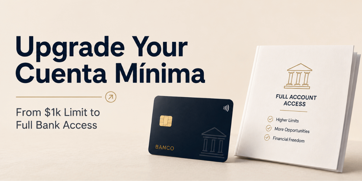 Upgrading a 'Cuenta Mínima' in Paraguay: Going from $1k Limit to Full Bank Access