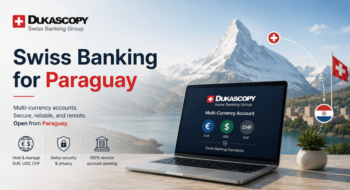 Swiss Banking From Paraguay: Is Dukascopy Worth It?